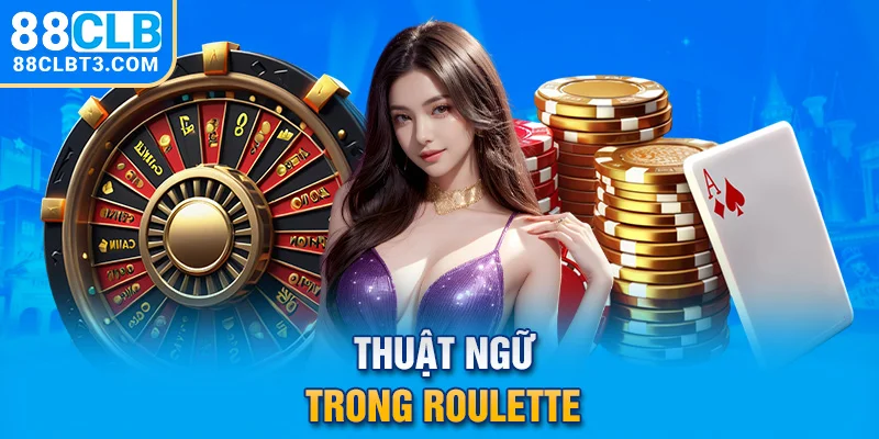 Thuật ngữ trong Roulette